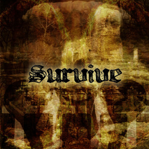 SURVIVE