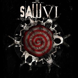 SAW VI SOUNDTRACK